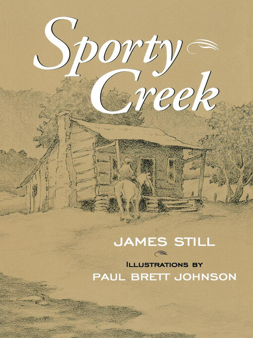 Title details for Sporty Creek by James Still - Available